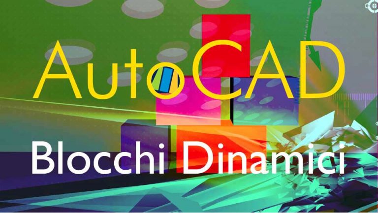 Corso blocchi dinamici autocad
